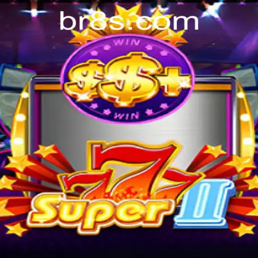 Super777II: A Nova Sensação dos Jogos de Cassino Online